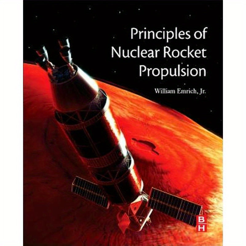 Principles of Nuclear Rocket Propulsion