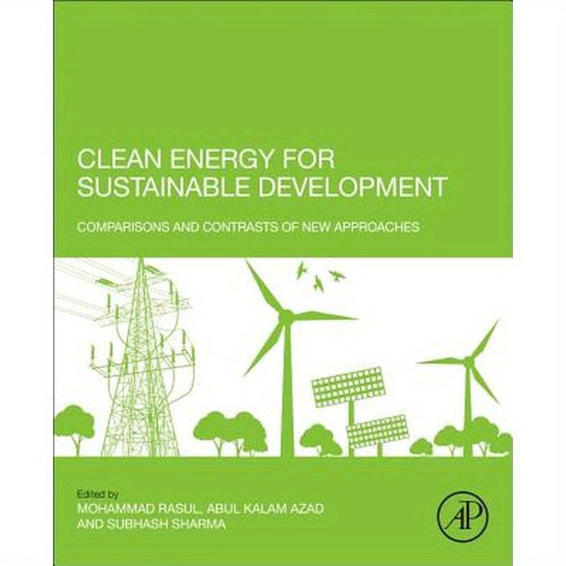 Clean Energy for Sustainable Development: Comparisons and Contrasts of New Approaches