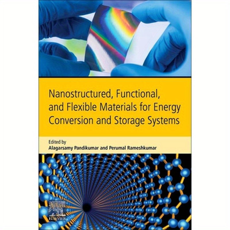Nanostructured, Functional, and Flexible Materials for Energy Conversion and Storage Systems