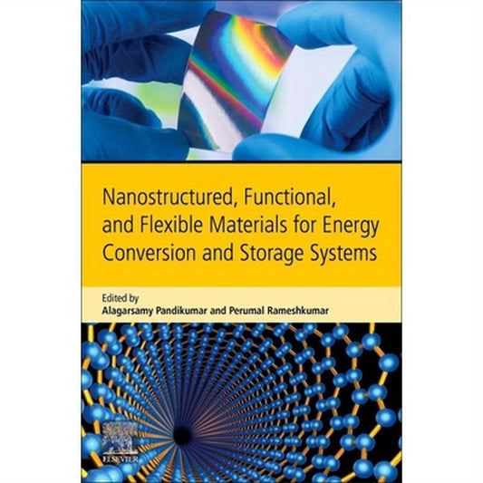 Nanostructured, Functional, and Flexible Materials for Energy Conversion and Storage Systems