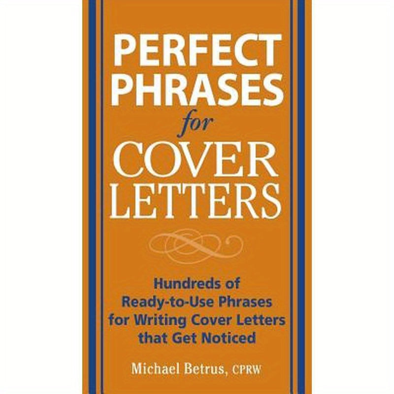 Perfect Phrases for Cover Letters