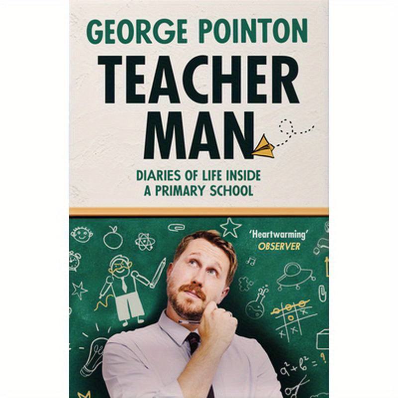 Teacher Man: Diaries of Life Inside a Primary School