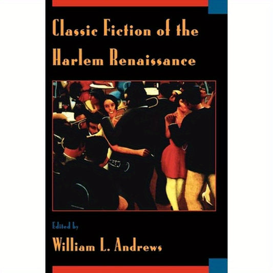 Classic Fiction of the Harlem Renaissance