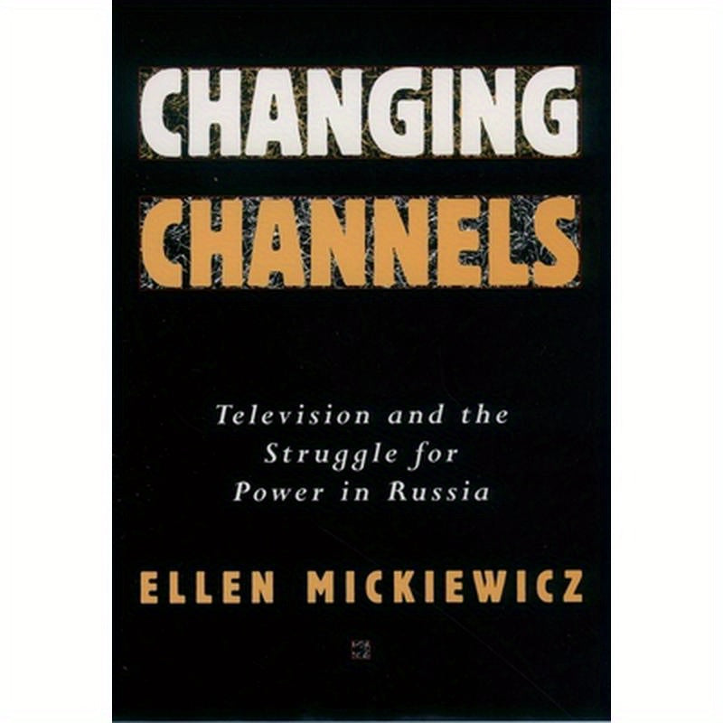Changing Channels: Television and the Struggle for Power in America