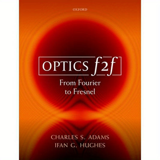 Optics F2f: From Fourier to Fresnel