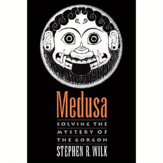 Medusa: Solving the Mystery of the Gorgon
