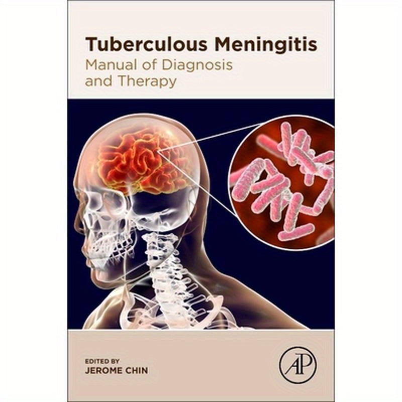 Tuberculous Meningitis: Manual of Diagnosis and Therapy