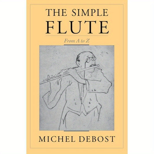 The Simple Flute: From A to Z