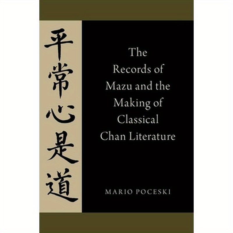 The Records of Mazu and the Making of Classical Chan Literature