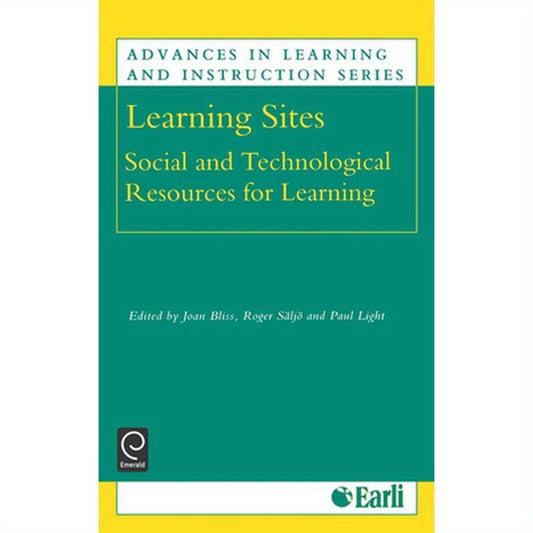 Learning Sites: Social and Technological Resources for Learning