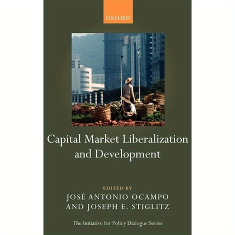 Capital Market Liberalization and Development