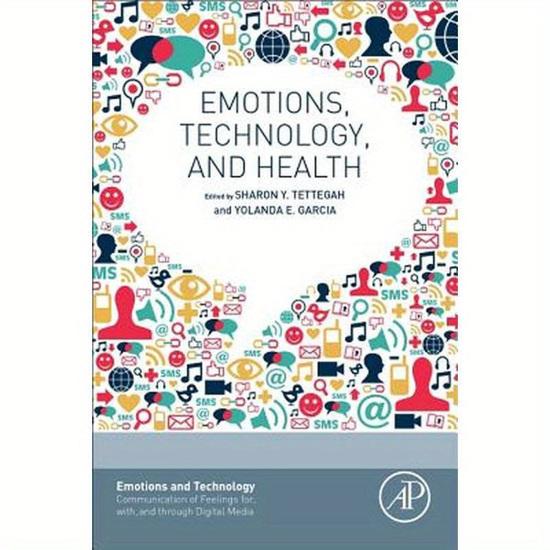 Emotions, Technology, and Health