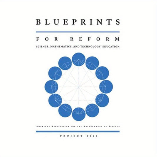 Blueprints for Reform: Science, Mathematics, and Technology Education