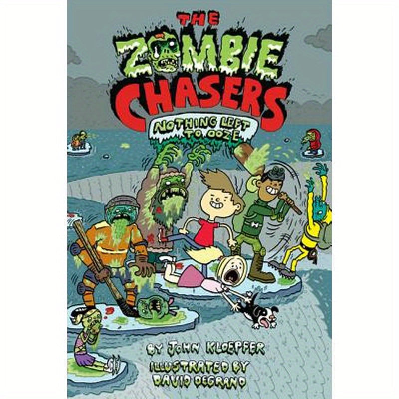 The Zombie Chasers #5: Nothing Left to Ooze