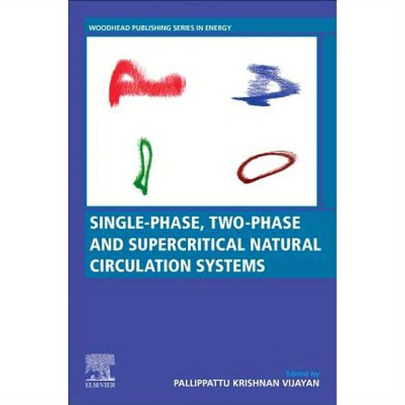 Single-Phase, Two-Phase and Supercritical Natural Circulation Systems