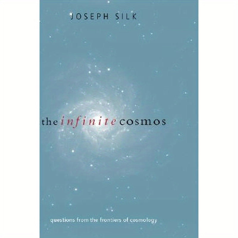 The Infinite Cosmos: Questions from the Frontiers of Cosmology