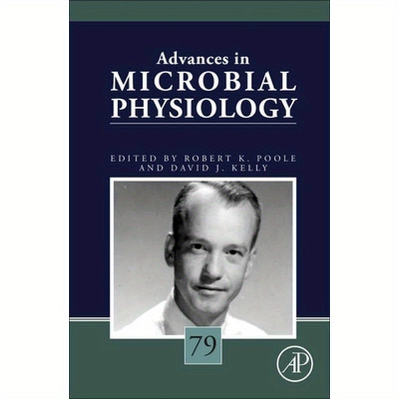 Advances in Microbial Physiology: Volume 79
