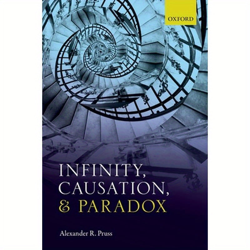 Infinity, Causation & Paradox C