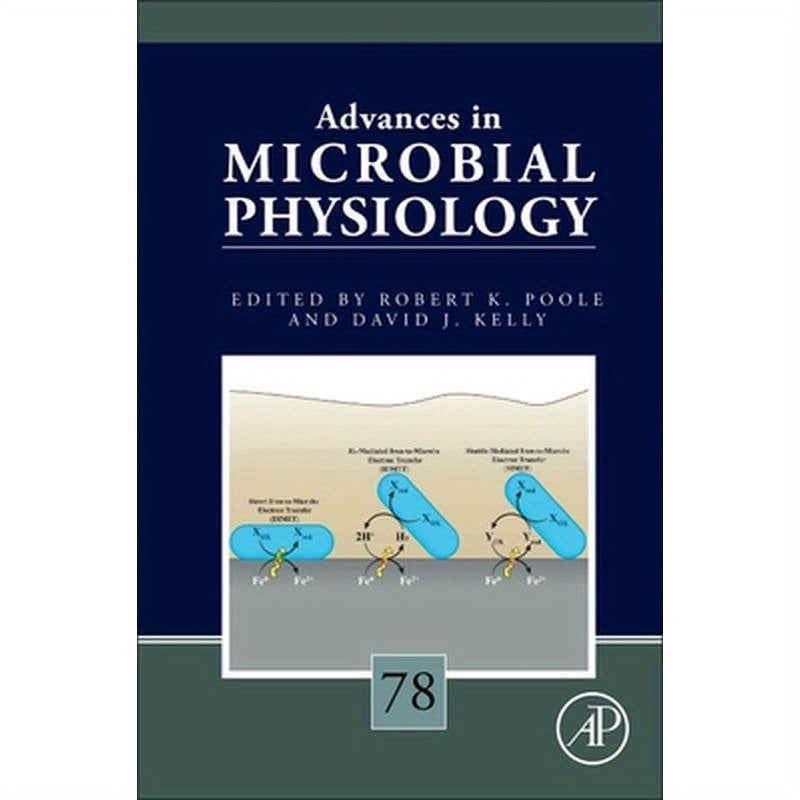 Advances in Microbial Physiology: Volume 78