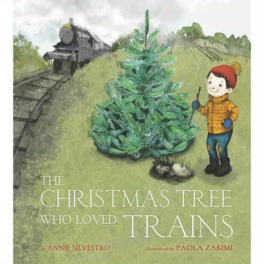 The Christmas Tree Who Loved Trains: A Christmas Holiday Book for Kids