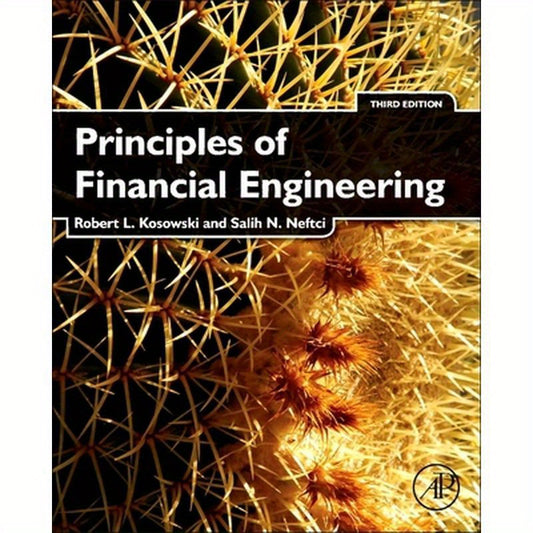 Principles of Financial Engineering