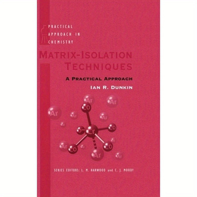 Matrix-Isolation Techniques: A Practical Approach