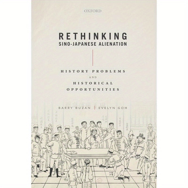 Rethinking Sino-Japanese Alienation: History Problems and Historical Opportunities