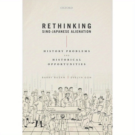Rethinking Sino-Japanese Alienation: History Problems and Historical Opportunities