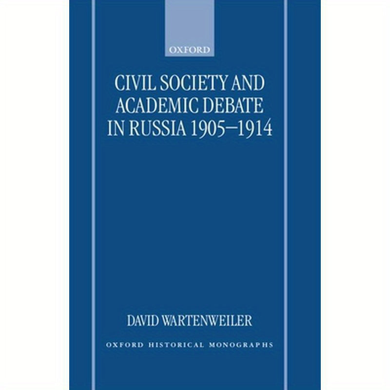 Civil Society and Academic Debate in Russia 1905-1914