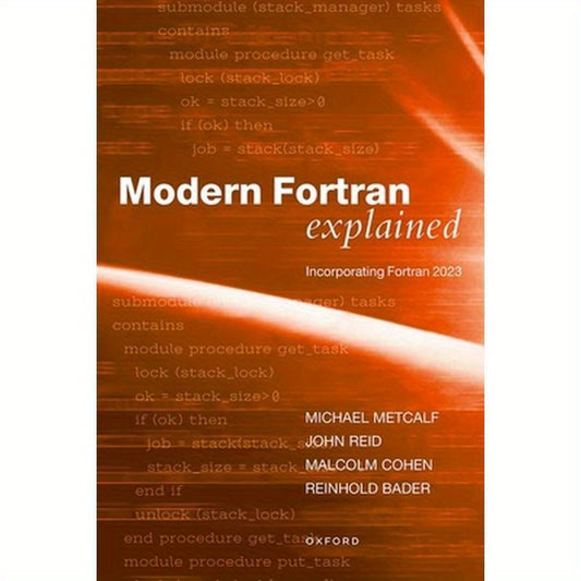 Modern FORTRAN Explained: Incorporating FORTRAN 2023