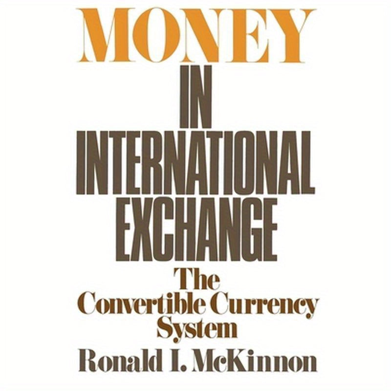 Money in International Exchange: The Convertible Currency System