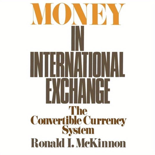 Money in International Exchange: The Convertible Currency System