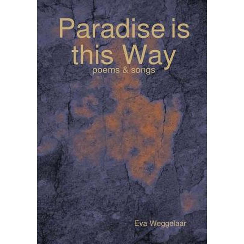 Paradise is this Way