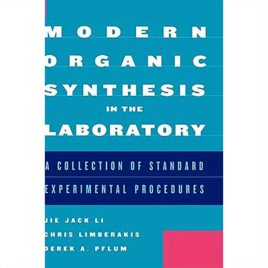 Modern Organic Synthesis in the Laboratory: A Collection of Standard Experimental Procedures