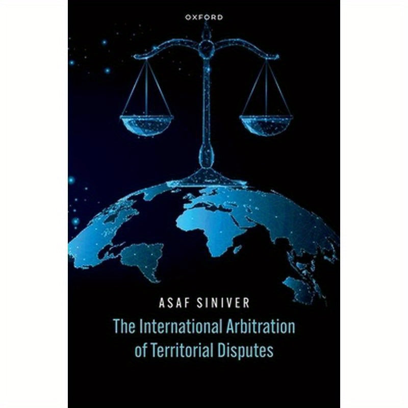 The International Arbitration of Territorial Disputes