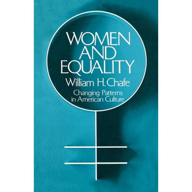Women and Equality: Changing Patterns in American Culture