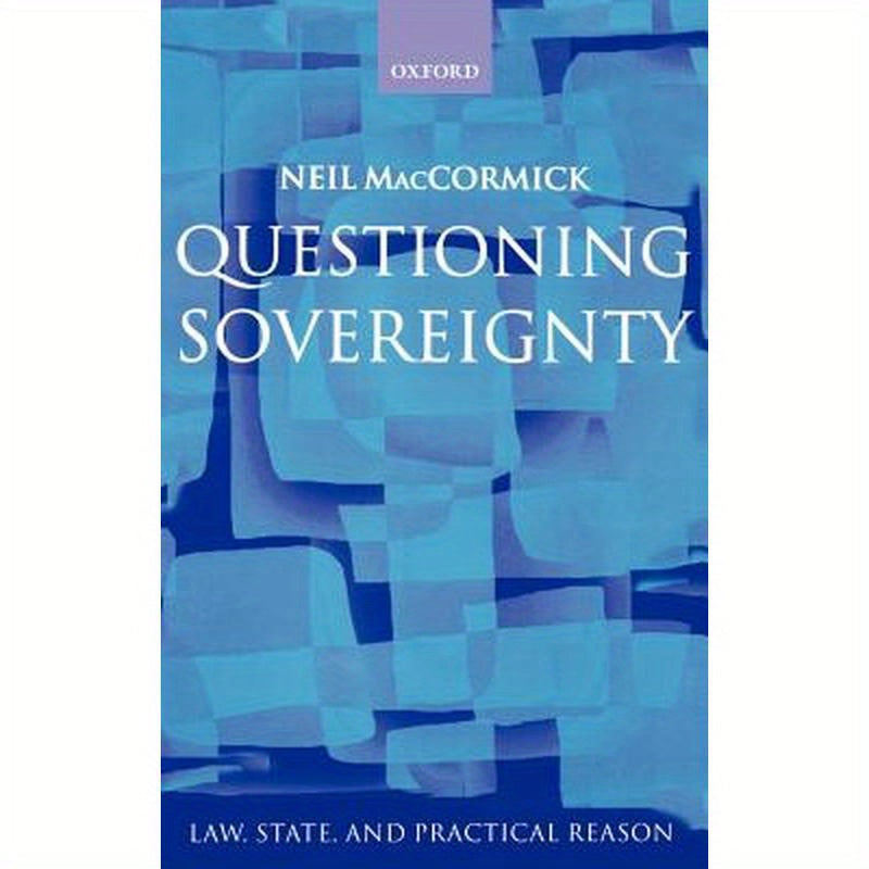 Questioning Sovereignty: Law, State. and Nation in the European Commonwealth