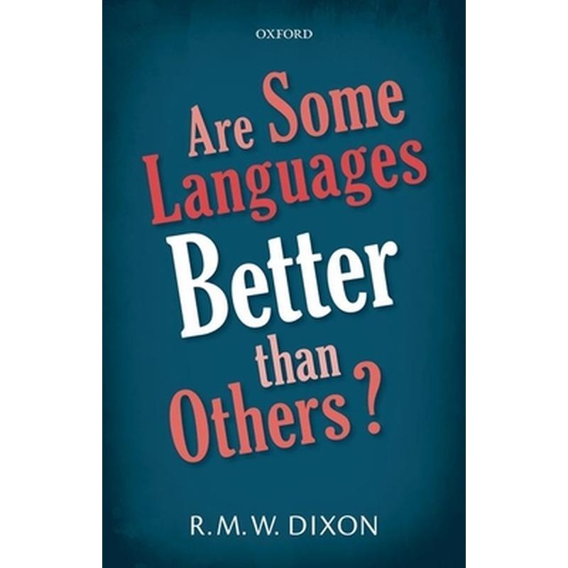 Are Some Languages Better Than Others?