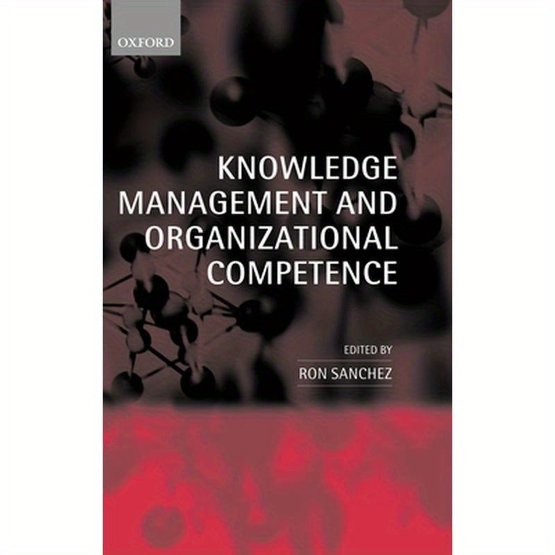 Knowledge Management and Organizational Competence