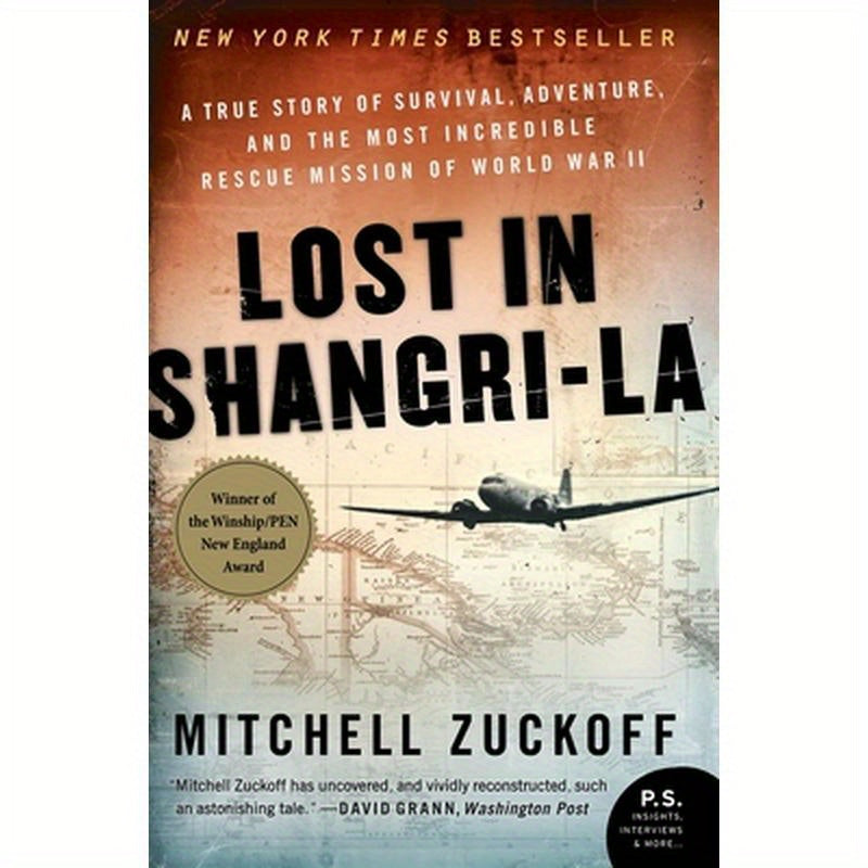Lost in Shangri-La: A True Story of Survival, Adventure, and the Most Incredible Rescue Mission of World War II