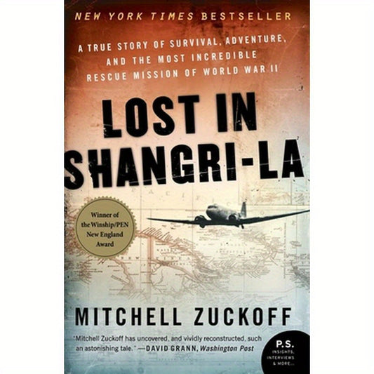 Lost in Shangri-La: A True Story of Survival, Adventure, and the Most Incredible Rescue Mission of World War II
