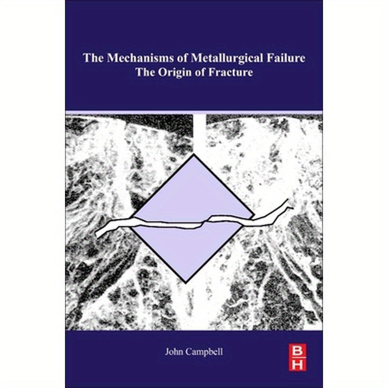 The Mechanisms of Metallurgical Failure: On the Origin of Fracture