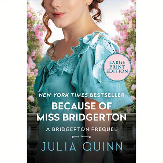 Because of Miss Bridgerton: A Bridgerton Prequel