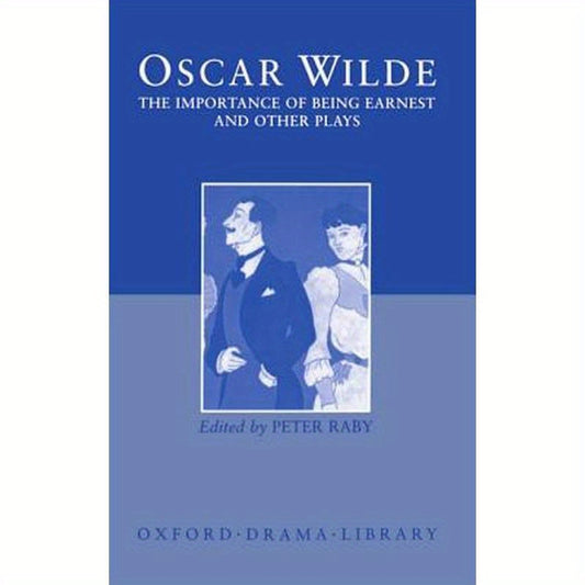 The Importance of Being Earnest and Other Plays