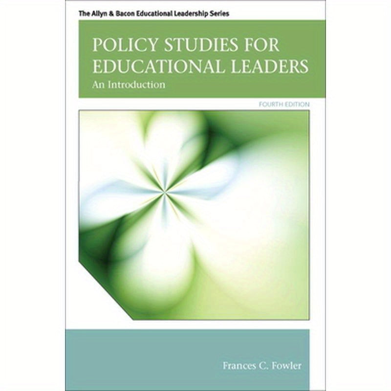 Policy Studies for Educational Leaders: An Introduction