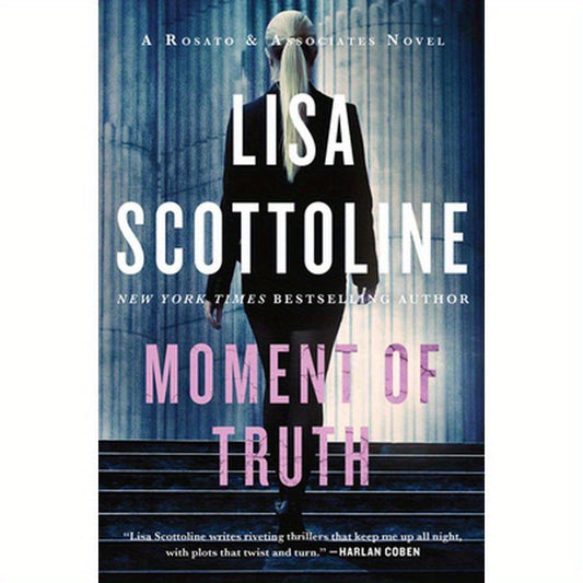 Moment of Truth: A Rosato & Associates Novel
