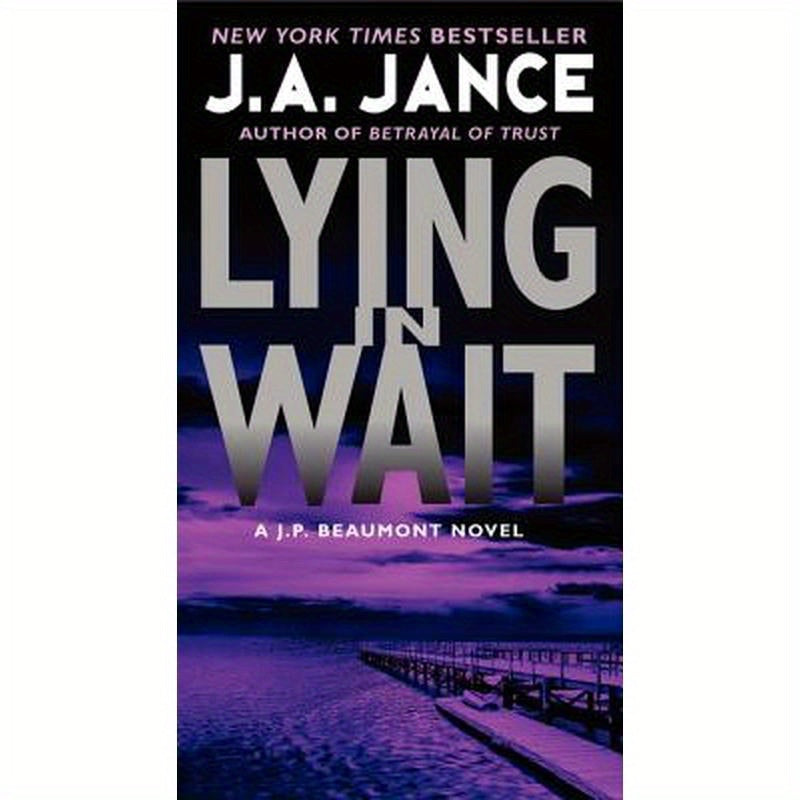 Lying in Wait: A J.P. Beaumont Novel