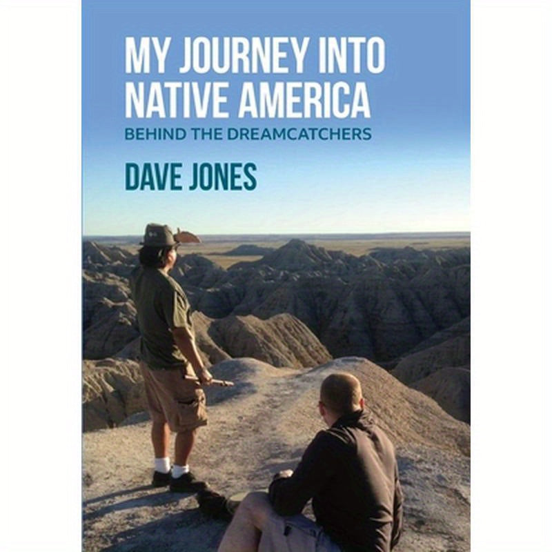 My Journey Into Native America: Behind the dreamcatchers