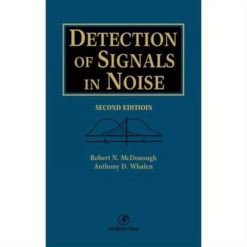 Detection of Signals in Noise