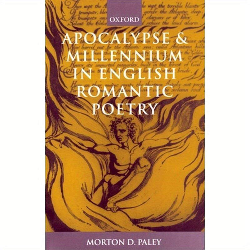 Apocalypse and Millennium in English Romantic Poetry